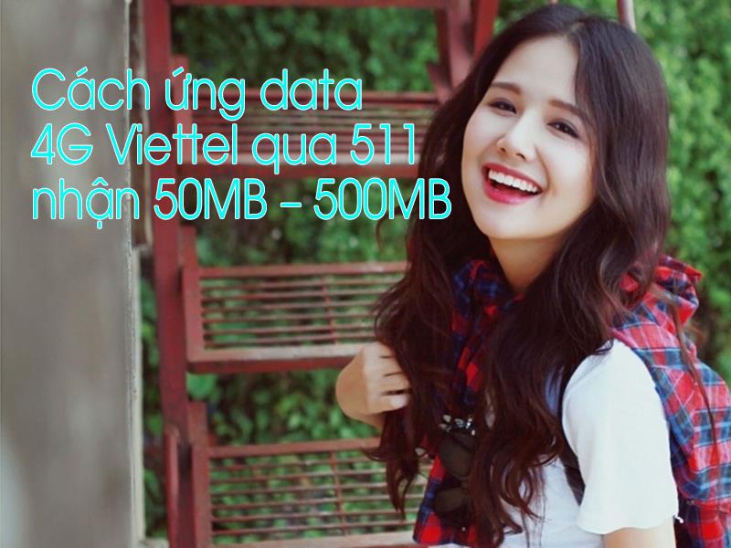 How to respond to 4G Viettel data through 511 receive 50MB - 500MB of latest data 2020