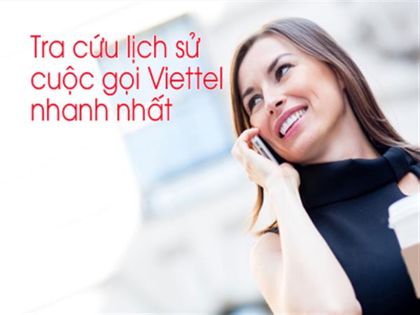“Tell you” how to look up Viettel call history fastest