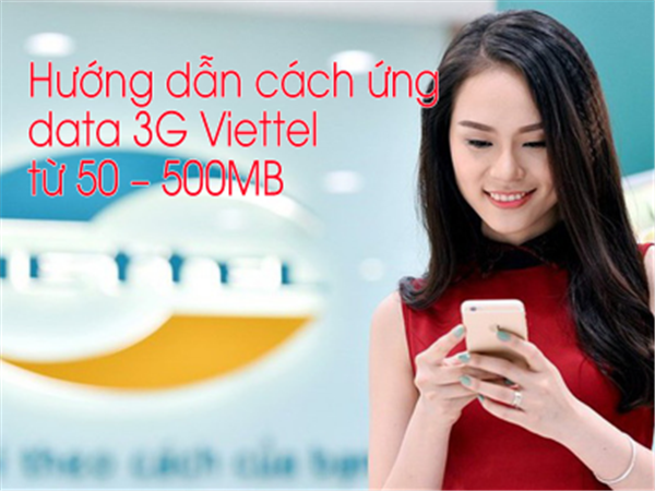 Hướng dẫn cách ứng data 3G Viettel từ 50 – 500MB cực đơn giản